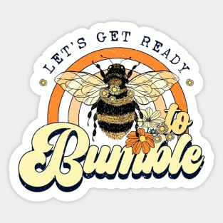 Let's Get Ready to Bumble Sticker